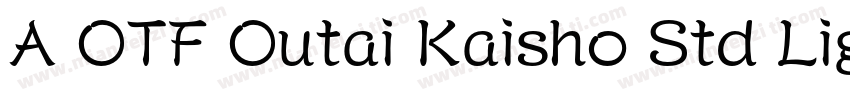 A OTF Outai Kaisho Std Light字体转换